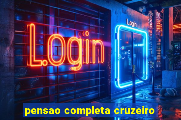 pensao completa cruzeiro